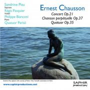 Sandrine Piau, Régis Pasquier, Philippe Bianconi, Quatuor Parisii - Concert Op.21, Chanson Perpétuelle Op.37, Quatuor Op.35 (2010) [Hi-Res]