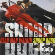 Snoop Dogg - Dead Man Walkin (2000)