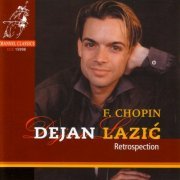 Dejan Lazić - Chopin: Retrospection (2000)