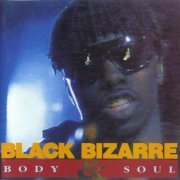 Black Bizarre - Body & Soul (1992)