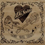 The DeSotos - Cross Your Heart (2008)