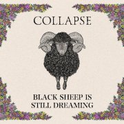 COLLAPSE - BLACK SHEEP IS STILL DREAMING (2022)