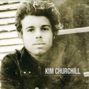 Kim Churchill - Kim Churchill (2011)