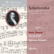 Seta Tanyel, Radio Philharmonie Hannover des NDR, Tadeusz Strugała - Scharwenka: Piano Concertos Nos. 2 & 3 (Hyperion Romantic Piano Concerto 33) (2003)