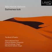Kare Nordstoga, Nils Henrik Asheim, Oslo Domkor, Vivianne Sydnes - Nils Henrik Asheim: Salmenes bok (2022) [Hi-Res]