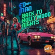 Ed Man - Back to Hollywood Nights, Vol. 1 (2024)