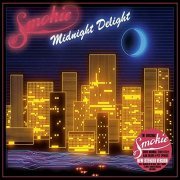 Smokie - Midnight Delight (Remaster 2016)