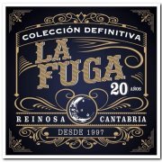 La Fuga - Colección Definitiva 20 Años [2CD Remastered Set] (2017)