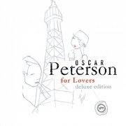 Oscar Peterson - Oscar Peterson For Lovers (Deluxe Edition) (2021)