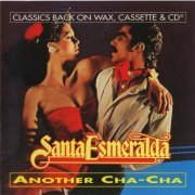 Santa Esmeralda - Another Cha-Cha (1979/1994)
