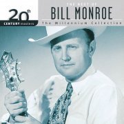 Bill Monroe - 20th Century Masters: The Best Of Bill Monroe: The Millennium Collection (1999) flac