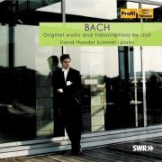 David Theodor Schmidt - Bach: Original Works and transcriptions by Liszt (2011)