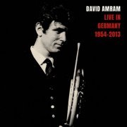 David Amram - Live in Germany (1954-2013) (2022)