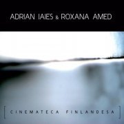 Adrián Iaies & Roxana Amed - Cinemateca finlandesa (2024) [Hi-Res]