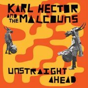 Karl Hector & The Malcouns - Unstraight Ahead (2014)