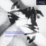 Petronella Barker & Ensemble Allegria - Asheim: Høgsongen / Tchaikovsky: Serenade (2019) [Hi-Res]