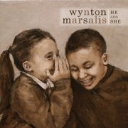 Wynton Marsalis - He and She (2009/2023) [Hi-Res]