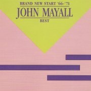 John Mayall - Brand New Start ’66 - ’71 - John Mayall - Best (2023)