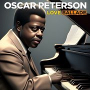 Oscar Peterson - Love Ballade (2023) Hi-Res