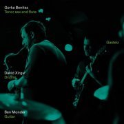 Gorka Benitez feat. David Xirgu & Ben Monder - Gasteiz (2014) FLAC