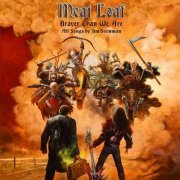 Meat Loaf - Braver Then We Are (2016) CD-Rip