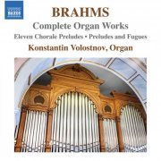 Konstantin Volostnov - Brahms: Complete Organ Works (2023) [Hi-Res]