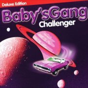 Baby's Gang - Challenger (Deluxe Edition) (Reissue 2017) LP
