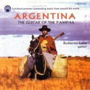 Roberto Lara - Argentina The Guitar of the Pampas (1997)