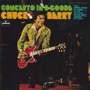 Chuck Berry - Concerto in B. Goode (1969) [2013]