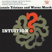 Lennie Tristano & Warne Marsh - Intuition (1956) CD Rip