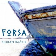 Serkan Bağtır - Forsa (2017) [Hi-Res]