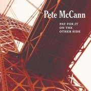 Pete McCann - Pay for It on the Other Side (2018)