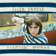 Ellen Froese - Fightin' Words (2019)