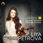 Liya Petrova, Adam Laloum, Royal Philharmonic Orchestra & Duncan Ward - Momentum 1: Walton, Respighi (2023) [Hi-Res]