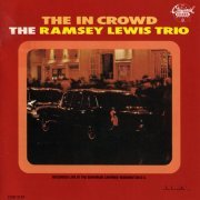 Ramsey Lewis Trio - The In Crowd (Reissue) (1965/1990)
