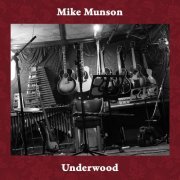 Mike Munson - Underwood (2023) Hi-Res