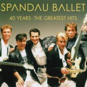 Spandau Ballet - 40 Years: The Greatest Hits (2020) {3CD Box Set} CD-Rip