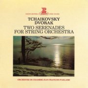 Orchestre de Chambre & Jean-Francois Paillard - Dvořák & Tchaikovsky: Serenades for String Orchestra (Remastered) (2020) [Hi-Res]