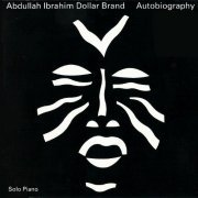 Abdullah Ibrahim Dollar Brand - Autobiography (1983)