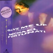 Michael Fortunati - Give Me Up ~Fortunati's 1st~ (1987) [Vinyl]
