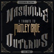 VA - Nashville Outlaws - A Tribute To Mötley Crüe (Extended Edition) (2019)