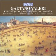 Luca Scandali, Hermans Consort, Fabrizio Ammetto - Valeri: Concerti per organo e Sinfonie per orchestra (2012)