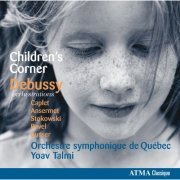 Orchestre Symphonique de Québec, Yoav Talmi - Children's Corner: Debussy Orchestrations (2007)