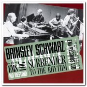 Brinsley Schwarz - Surrender To The Rhythm (1991/2003)