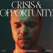 Myele Manzanza - Crisis & Opportunity, Vol.4 - Meditations (2023) Hi Res