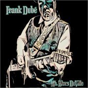 Frank Dube - Mr. Blues DeVille (2023)