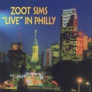 Zoot Sims - Live in Philly (1998) 320 kbps