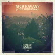 Rich Ragany & The Digressions - Beyond Nostalgia & Heartache (2021)