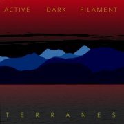 Active Dark Filament - Terranes (2024)