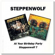 Steppenwolf - At Your Birthday Party & Steppenwolf 7 (1996)